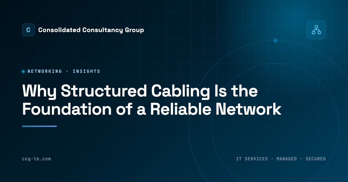 Why Structured Cabling Is the Foundation of a Reliable Network